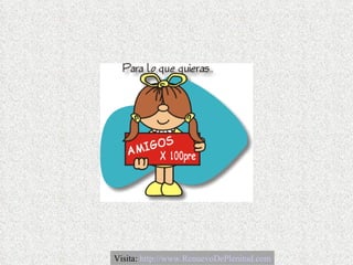 Visita:  http://www.RenuevoDePlenitud.com 