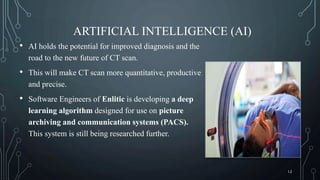 Recent Avancement of CT Scan | PPTX
