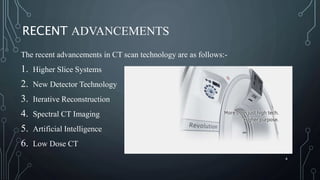 Recent Avancement of CT Scan | PPTX