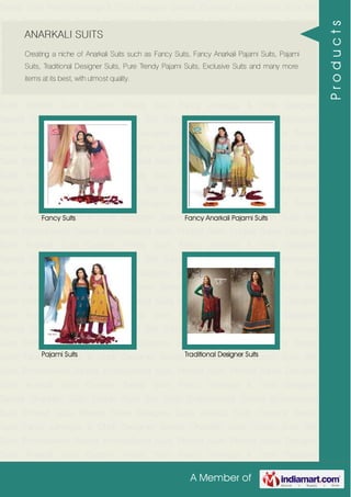 A Member of
Trendy Suits Fancy Lehenga & Choli Designer Sarees Chanderi Suits Cotton Suits Silk
Suits Embroidered Sarees Embroidered Suits Printed Suits Printed Saree Designer
Suits Anarkali Suits Curtains Trendy Suits Fancy Lehenga & Choli Designer
Sarees Chanderi Suits Cotton Suits Silk Suits Embroidered Sarees Embroidered
Suits Printed Suits Printed Saree Designer Suits Anarkali Suits Curtains Trendy
Suits Fancy Lehenga & Choli Designer Sarees Chanderi Suits Cotton Suits Silk
Suits Embroidered Sarees Embroidered Suits Printed Suits Printed Saree Designer
Suits Anarkali Suits Curtains Trendy Suits Fancy Lehenga & Choli Designer
Sarees Chanderi Suits Cotton Suits Silk Suits Embroidered Sarees Embroidered
Suits Printed Suits Printed Saree Designer Suits Anarkali Suits Curtains Trendy
Suits Fancy Lehenga & Choli Designer Sarees Chanderi Suits Cotton Suits Silk
Suits Embroidered Sarees Embroidered Suits Printed Suits Printed Saree Designer
Suits Anarkali Suits Curtains Trendy Suits Fancy Lehenga & Choli Designer
Sarees Chanderi Suits Cotton Suits Silk Suits Embroidered Sarees Embroidered
Suits Printed Suits Printed Saree Designer Suits Anarkali Suits Curtains Trendy
Suits Fancy Lehenga & Choli Designer Sarees Chanderi Suits Cotton Suits Silk
Suits Embroidered Sarees Embroidered Suits Printed Suits Printed Saree Designer
Suits Anarkali Suits Curtains Trendy Suits Fancy Lehenga & Choli Designer
Sarees Chanderi Suits Cotton Suits Silk Suits Embroidered Sarees Embroidered
Suits Printed Suits Printed Saree Designer Suits Anarkali Suits Curtains Trendy
Suits Fancy Lehenga & Choli Designer Sarees Chanderi Suits Cotton Suits Silk
Suits Embroidered Sarees Embroidered Suits Printed Suits Printed Saree Designer
Suits Anarkali Suits Curtains Trendy Suits Fancy Lehenga & Choli Designer
Sarees Chanderi Suits Cotton Suits Silk Suits Embroidered Sarees Embroidered
Suits Printed Suits Printed Saree Designer Suits Anarkali Suits Curtains Trendy
Suits Fancy Lehenga & Choli Designer Sarees Chanderi Suits Cotton Suits Silk
Suits Embroidered Sarees Embroidered Suits Printed Suits Printed Saree Designer
Suits Anarkali Suits Curtains Trendy Suits Fancy Lehenga & Choli Designer
Sarees Chanderi Suits Cotton Suits Silk Suits Embroidered Sarees Embroidered
Suits Printed Suits Printed Saree Designer Suits Anarkali Suits Curtains Trendy
Suits Fancy Lehenga & Choli Designer Sarees Chanderi Suits Cotton Suits Silk
Suits Embroidered Sarees Embroidered Suits Printed Suits Printed Saree Designer
Suits Anarkali Suits Curtains Trendy Suits Fancy Lehenga & Choli Designer
ANARKALI SUITS
Creating a niche of Anarkali Suits such as Fancy Suits, Fancy Anarkali Pajami Suits, Pajami
Suits, Traditional Designer Suits, Pure Trendy Pajami Suits, Exclusive Suits and many more
items at its best, with utmost quality.
Fancy Suits Fancy Anarkali Pajami Suits
Pajami Suits Traditional Designer Suits
Products
 