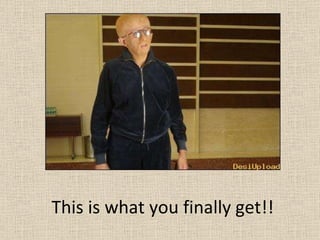 This is what you finally get!! 