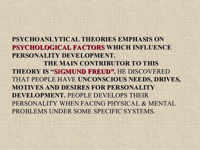 Unconscious forces were the main focus of personality