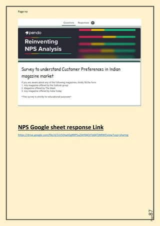 Page no
Page
87
NPS Google sheet response Link
https://drive.google.com/file/d/1iU5OIwX2gRRP5uZJkY04OJTdd4TjNRWf/view?usp=sharing
 