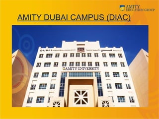 AMITY DUBAI CAMPUS (DIAC)
 