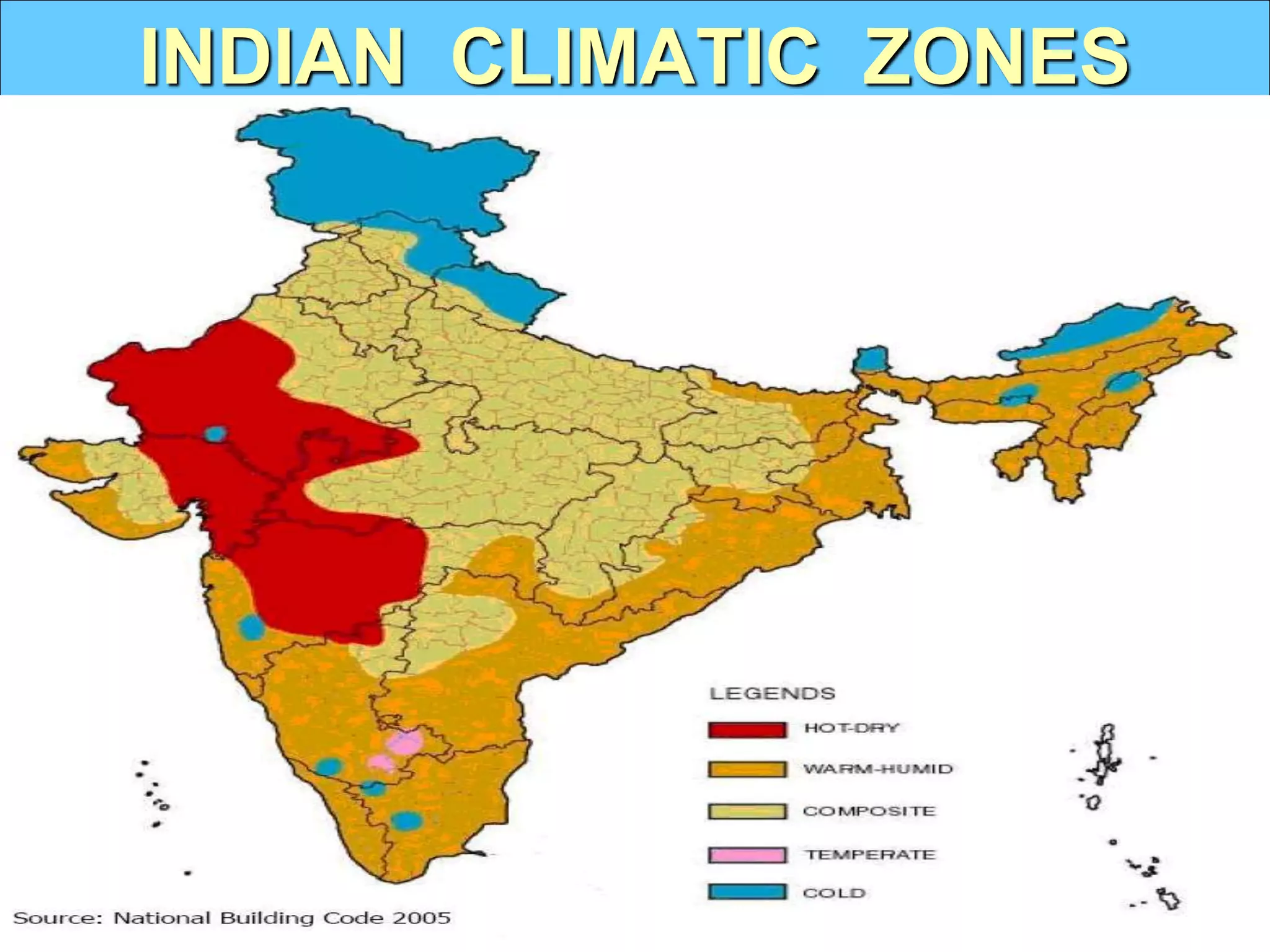 INDIAN CLIMATIC ZONES
 