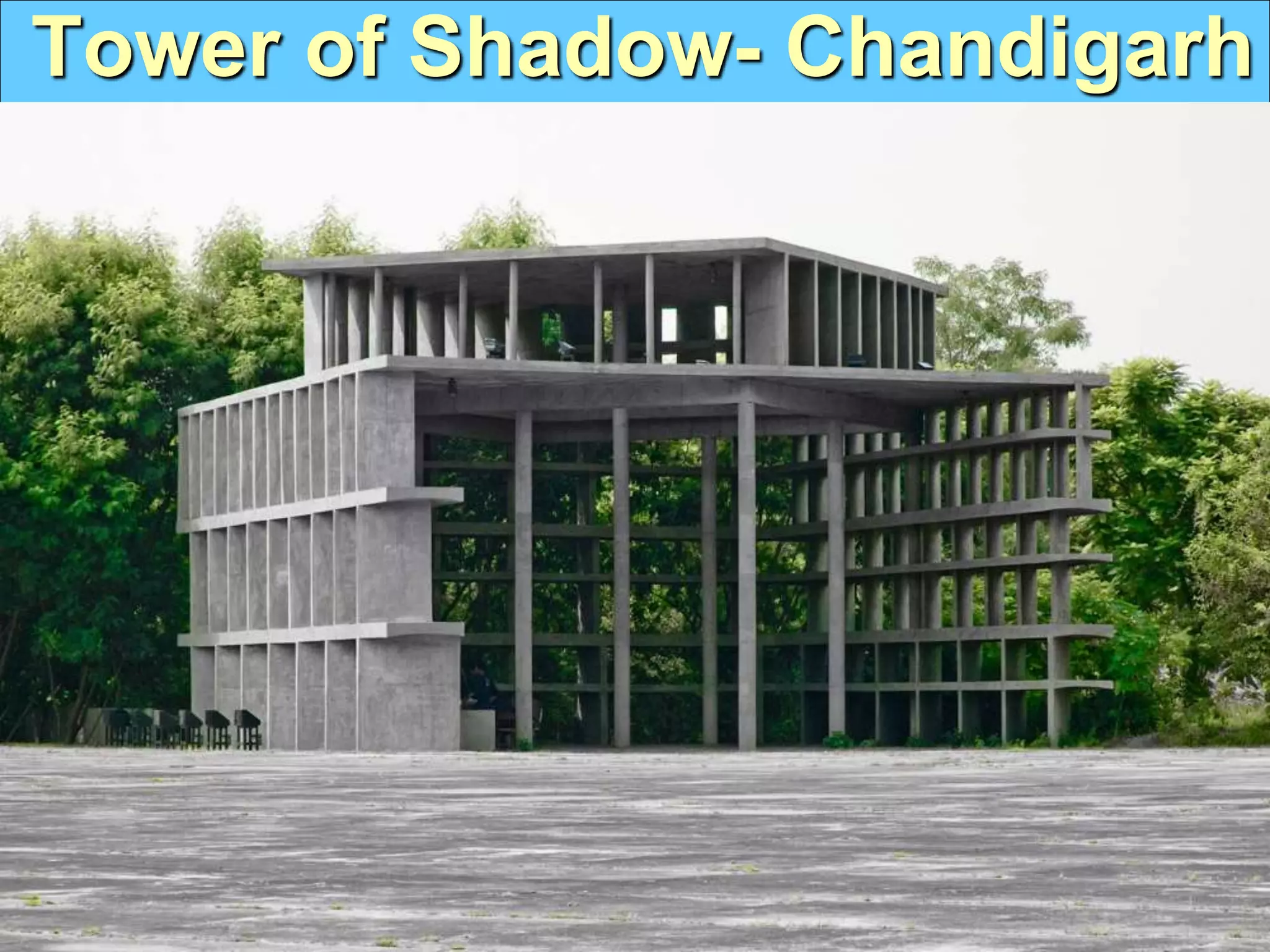 Tower of Shadow- Chandigarh
 