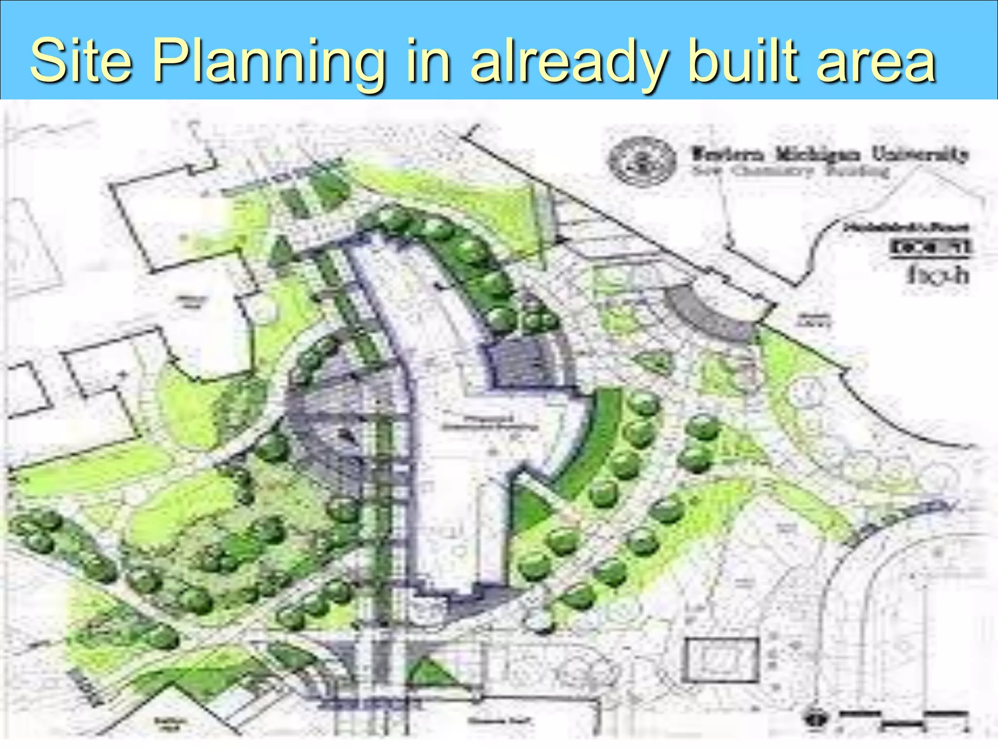 Site Planning in already built area
 