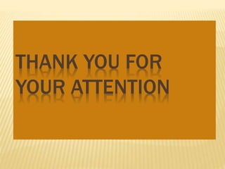 THANK YOU FOR
YOUR ATTENTION
 
