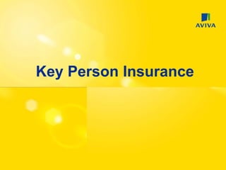 Key Person Insurance
 