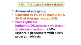 Acute myeloid leukemia, its clinical features | PPTX