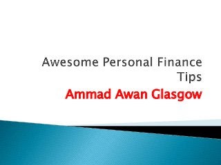 Ammad Awan Glasgow
 