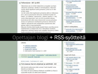 Opettajan blogi  + RSS-syötteitä 
