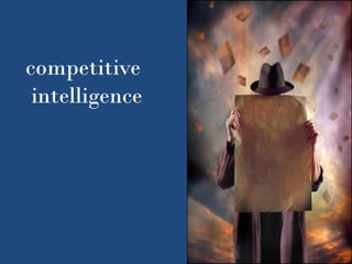 competitive
 intelligence
 