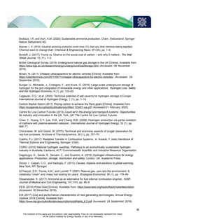 Boddula, I.R. and Asiri, A.M. (2020) Sustainable ammonia production, Cham, Switzerland: Springer
Nature Switzerland AG.
Boerner, L. K. (2019) ‘Industrial ammonia production emits more CO2 than any other chemical-making reaction.
Chemist want to change that’, Chemical & Engineering News, 97 (24), pp. 1–9.
Bordoff, J. (2017) ‘Trump vs. Obama on the social cost of carbon – and why it matters’, The Wall
Street Journal, 15 (11), 1–3.
British Geological Survey (2019) Underground natural gas storage in the UK [Online]. Available from:
https://www.bgs.ac.uk/research/energy/undergroundGasStorage.html (Accessed: 08 November
2019).
Brown, N. (2011) Cheaper ultracapacitors for electric vehicles [Online]. Available from:
https://cleantechnica.com/2011/05/11/cheaper-ultracapacitors-for-electric-vehicles/ (Accessed: 24
September 2019).
Bunger, U., Michalski, J., Crotogino, F., and Kruck, O. (2016) ‘Large-scale underground storage of
hydrogen for the grid integration of renewable energy and other applications’, Hydrogen Use, Safety
and the Hydrogen Economy, 4 (1), pp. 133–63.
Caglayan, D.G., et al. (2020) ‘Technical potential of salt caverns for hydrogen storage in Europe’,
International Journal of Hydrogen Energy, 1 (1), pp. 1–13.
Carbon Market Watch (2017) Pricing carbon to achieve the Paris goals [Online]. Available from:
https://euagenda.eu/upload/publications/untitled-103401-ea.pdf (Accessed:01 February 2020).
Centre for Low Carbon Futures (2013) Liquid air in the energy and transport systems. Opportunities
for industry and innovation in the UK. York, UK: The Centre for Low Carbon Futures.
Chao, Y., Huang, C.T., Lee, H.M., and Chang, M.B. (2008) ‘Hydrogen production via partial oxidation
of methane with plasma-assisted catalysis’, International Journal of Hydrogen Energy, 33 (1), pp.
664–71.
Chorzowski, M. and Gizicki, W. (2015) ‘Technical and economic aspects of oxygen separation for
oxy-fuel purposes’, Archives of Thermodynamics, 36 (1), pp. 157–70.
Coelho, P.J. (2017) ‘Radiative Transfer in Combustion Systems’, in: Kulacki, F. (eds) Handbook of
Thermal Science and Engineering, Springer, Cham.
CSIRO (2018) National hydrogen roadmap. Pathways to an economically sustainable hydrogen
industry in Australia, Canberra, ACT: Commonwealth Scientific and Industrial Research Organisation.
Dagdougui, H., Sacile, R., Bersani, C., and Ouammi, A. (2018) Hydrogen infrastructure for energy
applications. Production, storage, distribution and safety, London, UK: Academic Press.
Dincer, I., Colpan, C.O., and Kadioglu, F. (2013) Causes, impacts and solutions to global warming,
New York, NY: Springer.
Di Pascoli, S.D., Femia, A.M., and Luzzati, T. (2001) ‘Natural gas, cars and the environment. A
(relatively) “clean” and cheap fuel looking for users’, Ecological Economist, 38 (1), pp. 179–89.
Dissanayake, K. (2017) ‘Ammonia as an alternative for fuel internal combustion engines’, IOSR
Journal of Medical and Civil Engineering, 14 (1/VI), pp. 46–9.
EESI (2019) Fossil fuels [Online]. Available from: https://www.eesi.org/topics/fossil-fuels/description
(Accessed: 30 December 2019).
EIA (2017) Cost and performance characteristics of new generating technologies, Annual Energy
Outlook 2019 [Online]. Available from:
https://www.eia.gov/outlooks/aeo/assumptions/pdf/table_8.2.pdf (Accessed: 24 September 2019).
36
The contents of this paper are the authors’ sole responsibility. They do not necessarily represent the views
of the Oxford Institute for Energy Studies or any of its Members.
 