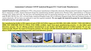 https://www.anmol.org/ammoniumcarbonateUSP-FCC-Food.html
 
