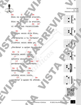 2
Salmos • Himnos • Cánticos © 2023, Any-Ann | Cancionero
Edición y acordes por
Ani – Ann
Alabanzas a nuestro Dios
Dm G Dm...