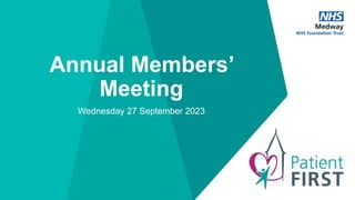 Annual Members’
Meeting
Wednesday 27 September 2023
 