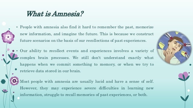 types of amnesia types of amnesia