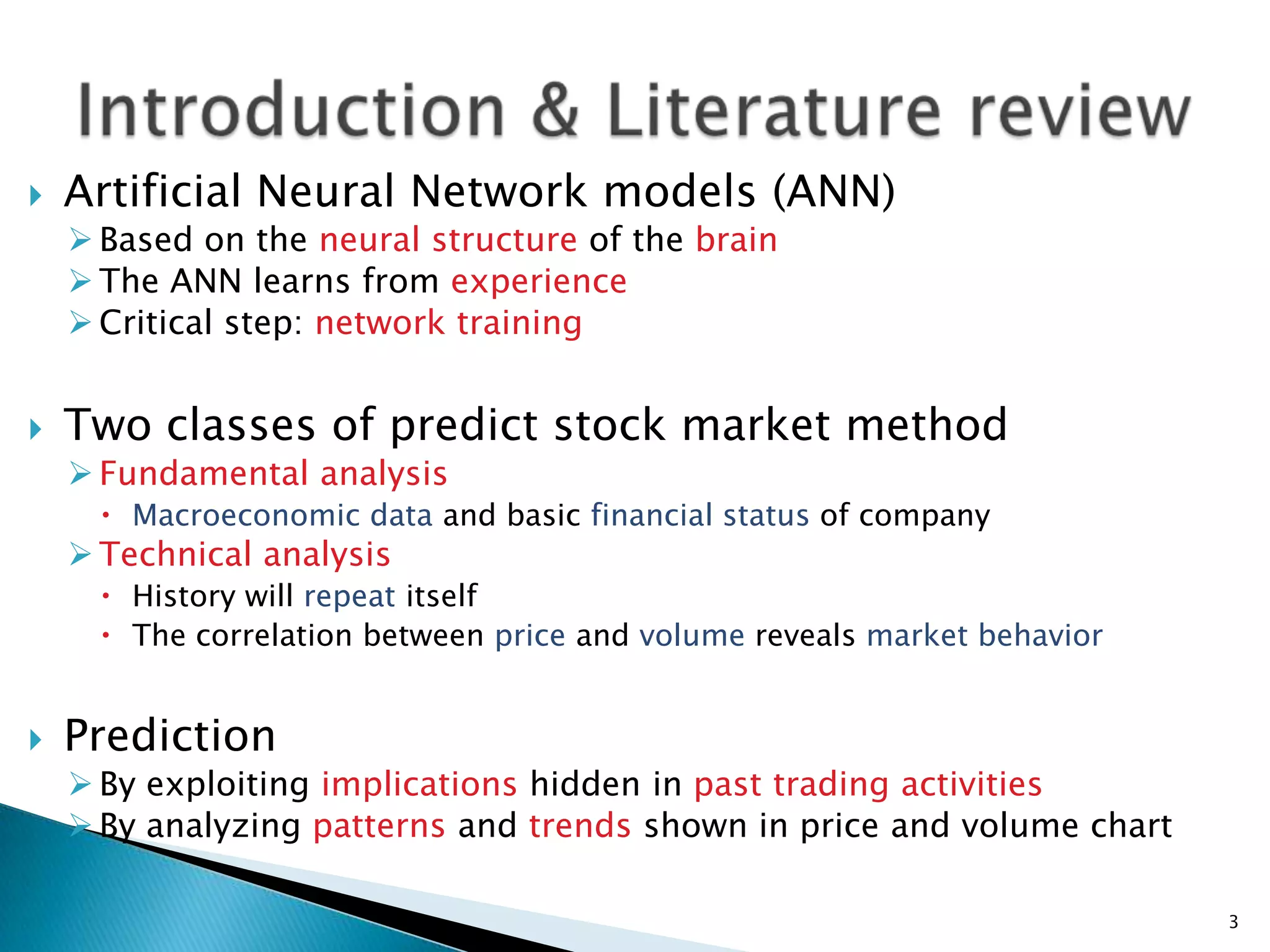 Artificial Neural Network models (ANN)Based on the neural structure of the brain