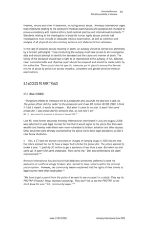 Unfinished Business
Police Accountability in Indonesia
Index: 21/013/2009 Amnesty International June 2009
35
firearms, tor...