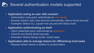 Several authentication models supported
• Application acting as user with consent
– Authorization code grant: authenticate...