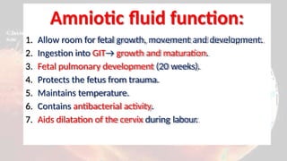 amniotic fluid presentation and its importance | PPTX