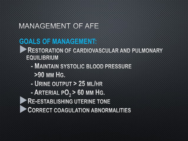 Amniotic Fluid Embolism [AFE] Approach to Management | PPT