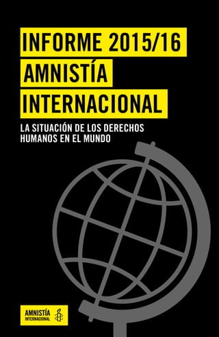 Amnistía internacional Informe 2015/16 'Situación de los Derechos Humanos en el Mundo'