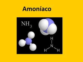 Amoníaco
 