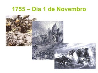 1755 – Dia 1 de Novembro 