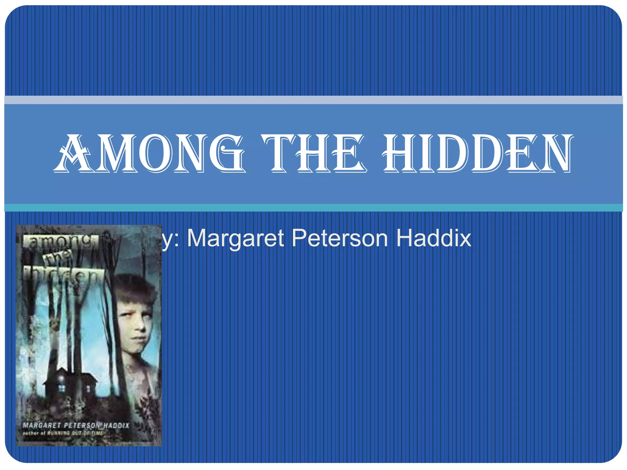 Among The Hidden | PPT