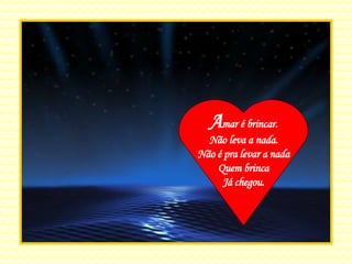 A mar é brincar. Não leva a nada. Não é pra levar a nada Quem brinca Já chegou. 