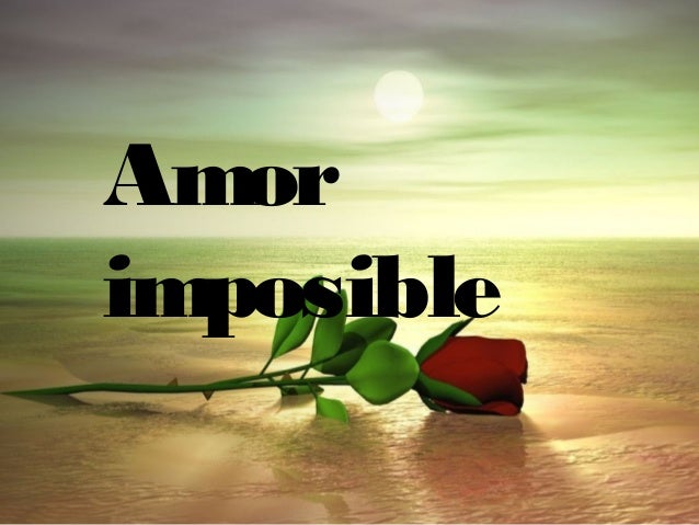 Amor Imposible