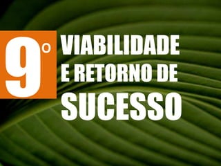 9VIABILIDADEE RETORNO DE SUCESSOº
