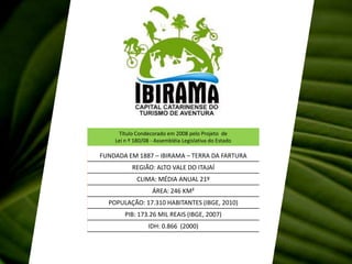 Título Condecorado em 2008 pelo Projeto  de Lei n º 180/08 - Assembléia Legislativa do Estado