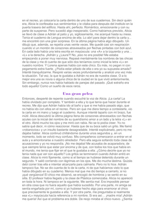 en el recreo, yo colocaría la carta dentro de uno de sus cuadernos. Sin decir quién
era, Alicia le confesaba sus sentimien...