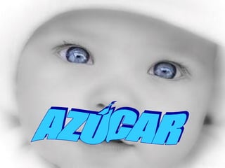 AZÚCAR 