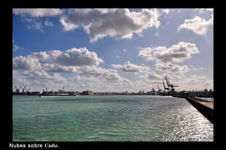 Nubes sobre Cádiz.

 