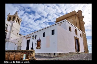 Igl esia de Santa Cruz.

 