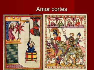 Amor cortesAmor cortes
 
