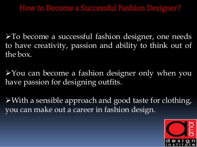 Become a Successful Fashion Designer with Amor Design Institute