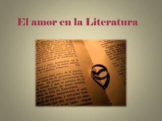 El amor en la Literatura
 