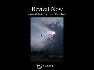 Revival Nowa compilation of art and literature By Kim Amorio  2010 