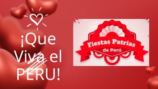 El Amor por la Patria y el Patriotismo Peruano: Valores y Prácticas | PPTX