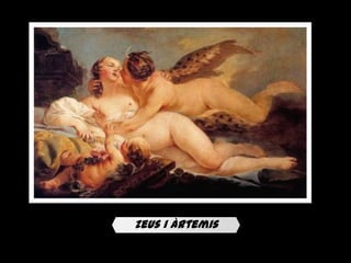 Zeus i Àrtemis
 