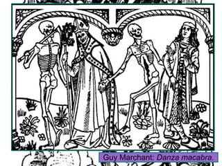 Guy Marchant: Danza macabra.