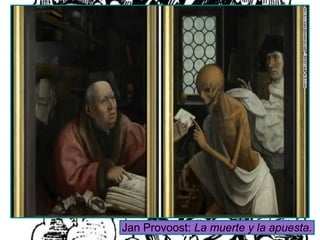 Jan Provoost: La muerte y la apuesta.