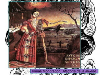 Tomás Mondragón: Alegoría de la Muerte.