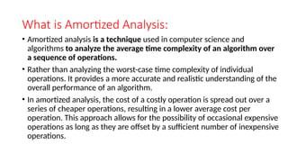 AMORTIZED ANALYSIS, It's types and applications.pptx