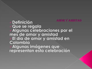 Amor y amistad ,[object Object]